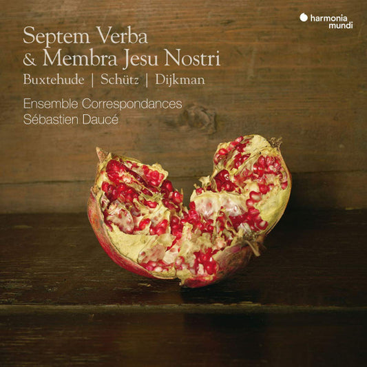 Buxtehude* | Schütz* | Dijkman* - Ensemble Correspondances, Sébastien Daucé - Septem Verba & Membra Jesu Nostri (2xCD)