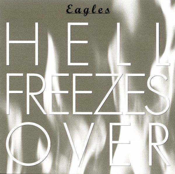 Eagles - Hell Freezes Over (CD, Album, RE, RM, 25t)