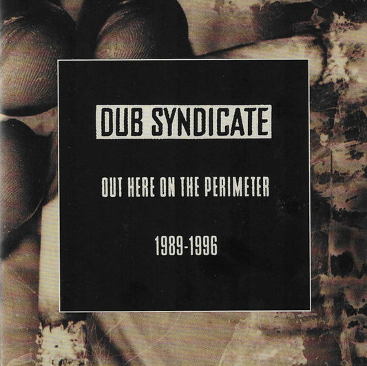 Dub Syndicate - Out Here On The Perimeter 1989-1996 (5xCD, Comp)