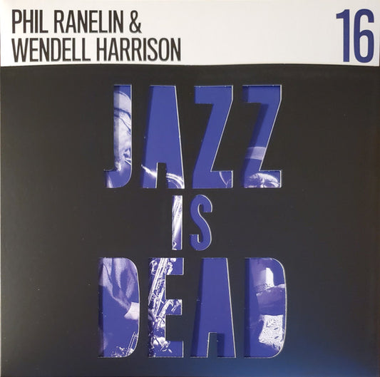 Phil Ranelin & Wendell Harrison / Ali Shaheed Muhammad & Adrian Younge - Jazz Is Dead 16 (LP, Album)
