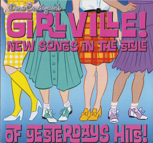 Dana Countryman - Dana Countryman's Girlville! New Songs In The Style Of Yesterday's Hits! (CD, Album)