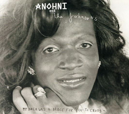 Anohni And The Johnsons - My Back Was A Bridge For You To Cross (CD, Album)