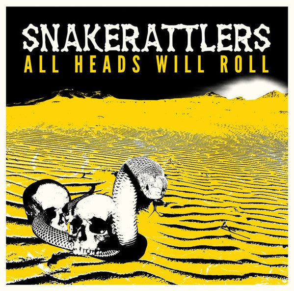 Snakerattlers - All Heads Will Roll (CD, Album)