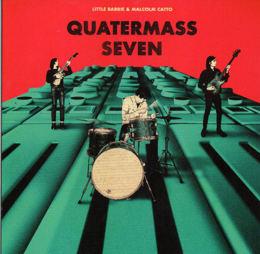 Little Barrie & Malcolm Catto* - Quatermass Seven (CD, Album)