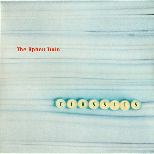 The Aphex Twin* - Classics (2xLP, Comp, RE, RM)