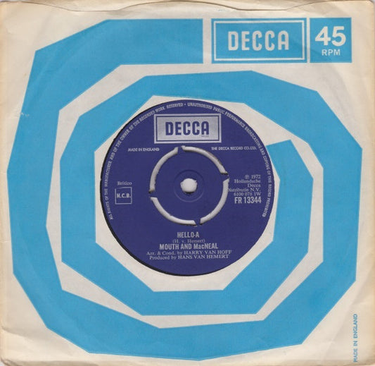 Mouth And MacNeal* - Hello-A  (7", Single, 4 P)