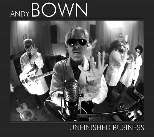 Andy Bown - Unfinished Business (CD, Album, RE, Dig)