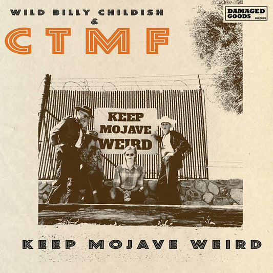 Wild Billy Childish* & CTMF - Keep Mojave Weird (7", EP)