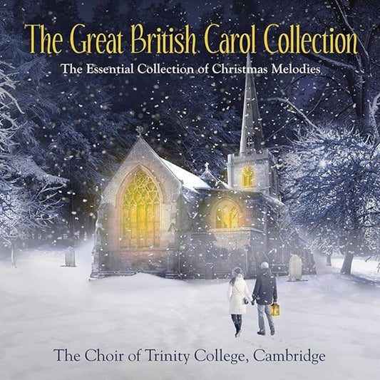 Richard Marlow, The Choir Of Trinity College, Cambridge - The Great British Carol Collection (The Essential Collection Of Christmas Melodies) (CD, Comp)