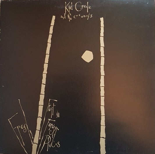 Kid Creole And The Coconuts - Fresh Fruit In Foreign Places (LP, Album, Pin)