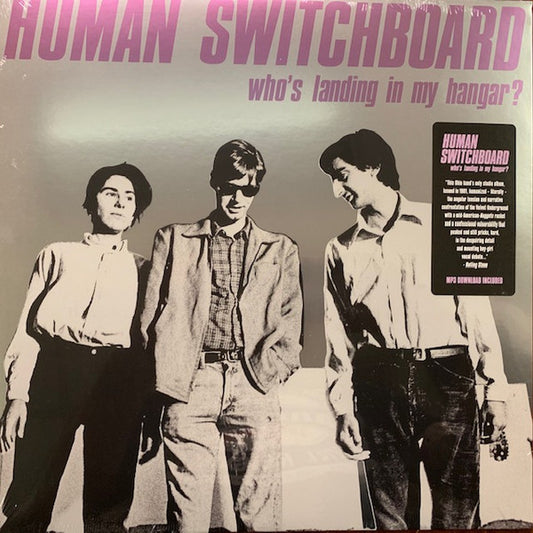 Human Switchboard* - Who's Landing In My Hangar? (LP, Album, RE)