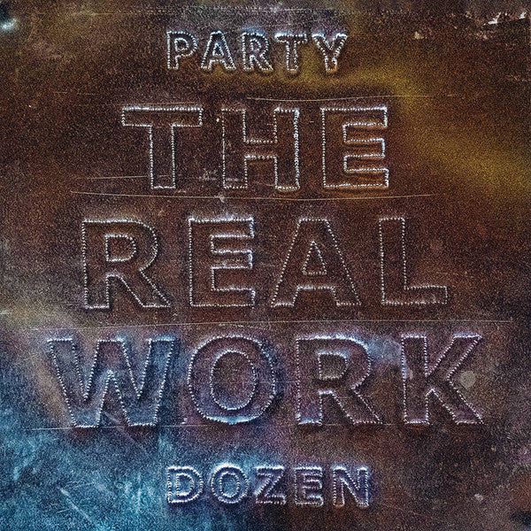 Party Dozen - The Real Work (LP, Album)