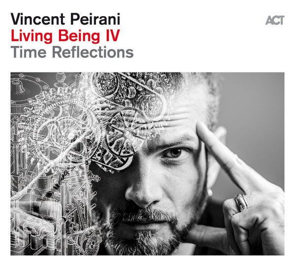 Vincent Peirani - Living Being IV - Time Reflections (CD, Album)