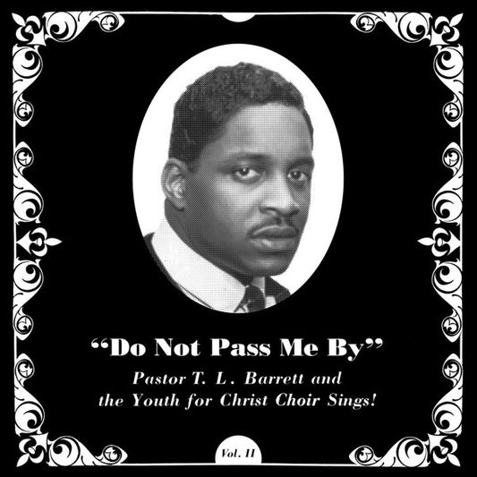 Pastor T. L. Barrett and The Youth For Christ Choir - Do Not Pass Me By Vol. II (LP, Album, RE)