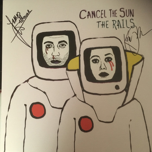 The Rails (2) - Cancel The Sun (LP, Album)