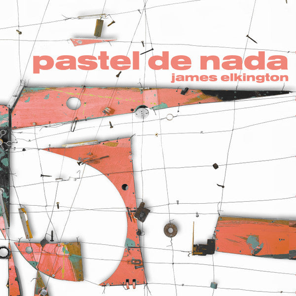 James Elkington - Pastel De Nada (2xLP, Album)