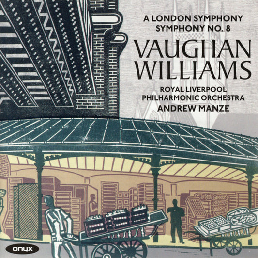 Vaughan Williams*, Royal Liverpool Philharmonic Orchestra, Andrew Manze - A London Symphony / Symphony No. 8 (CD, Album)