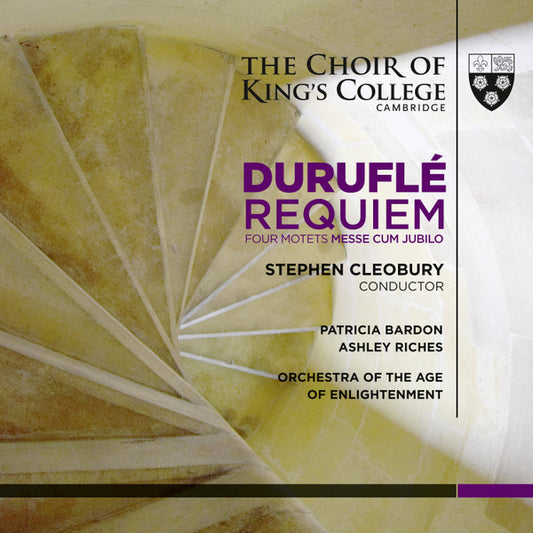 Duruflé*, The King's College Choir Of Cambridge, Stephen Cleobury, Patricia Bardon, Ashley Riches, Orchestra Of The Age Of Enlightenment, Tom Etheridge (2), Richard Gowers - Requiem, Four Motets, Messe Cum Jubilo (SACD, Hybrid, Album)
