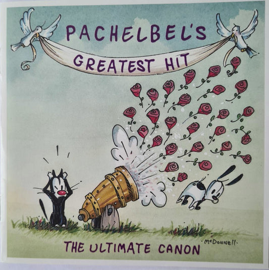 Pachelbel* / Various - Pachelbel's Greatest Hit - The Ultimate Canon (CD, Comp, Son)