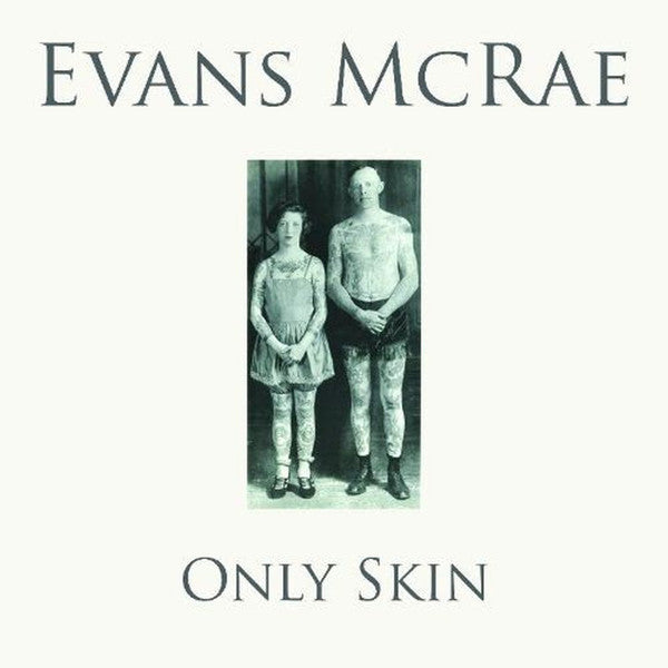 Evans McRae - Only Skin (CD, Album)