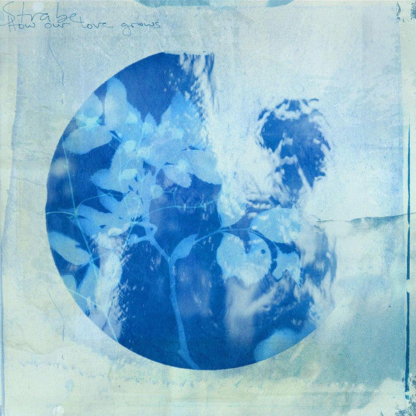 Strabe - How our love grows (LP)