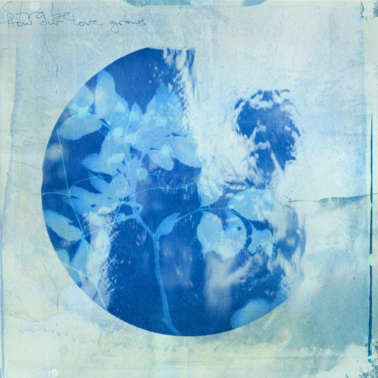 Strabe - How our love grows (LP)