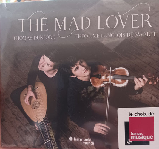 Thomas Dunford, Théotime Langlois de Swarte - The Mad Lover (CD, Album, Dig)