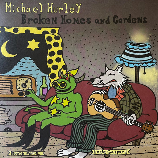 Michael Hurley - Broken Homes And Gardens (LP, Album)