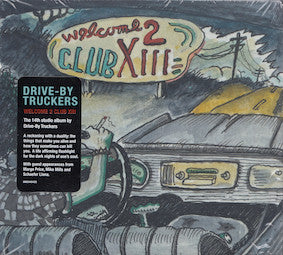 Drive-By Truckers - Welcome 2 Club XIII (CD, Album)