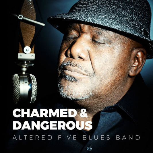 Altered Five Blues Band - Charmed & Dangerous (CD, Album)
