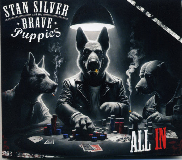 Stan Silver & The Brave Puppies - All In (CD, Dig)