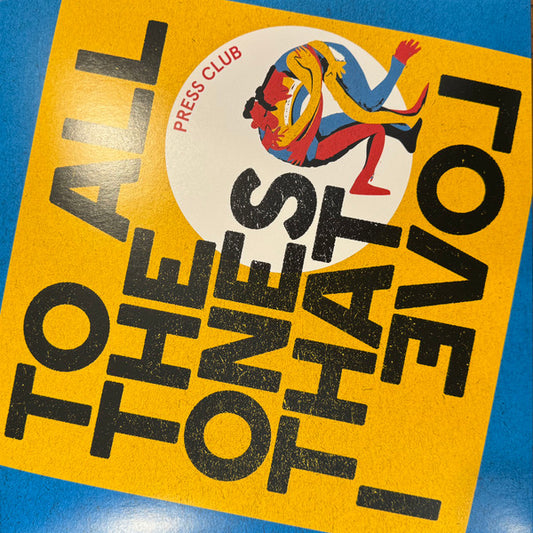 Press Club - To All The Ones That I Love (LP, Ltd, Tra)