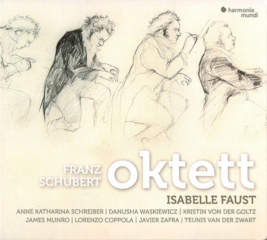 Franz Schubert, Isabelle Faust, Anne Katharina Schreiber, Danusha Waskiewicz*, Kristin Von Der Goltz, James Munro, Lorenzo Coppola, Javier Zafra, Teunis van der Zwart - Oktett (CD)
