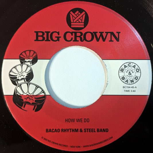 The Bacao Rhythm & Steel Band - How We Do ​/ Nuthin' But A G Thang (7")