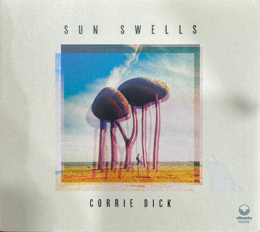 Corrie Dick - Sun Swells (CD, Album)