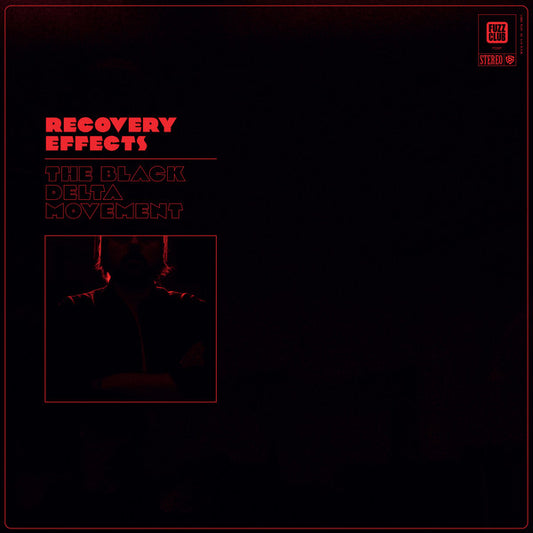 The Black Delta Movement - Recovery Effects (LP, Album, Ltd, Red)