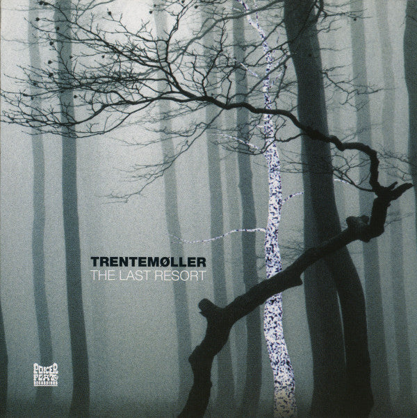 Trentemøller - The Last Resort (CD, Album, P/Mixed, RE, RM)