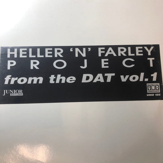 Heller 'N' Farley Project* - From The Dat Vol. 1 (12")