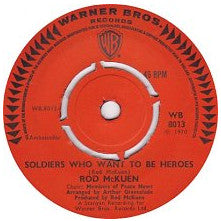 Rod McKuen - Soldiers Who Want To Be Heroes (7", Single, Ora)