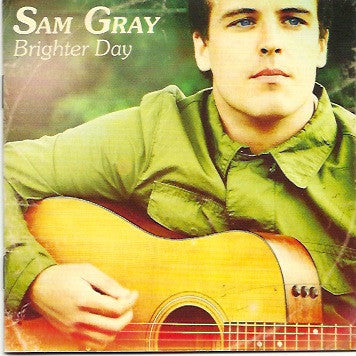 Sam Gray (4) - Brighter Day (CD, Album)