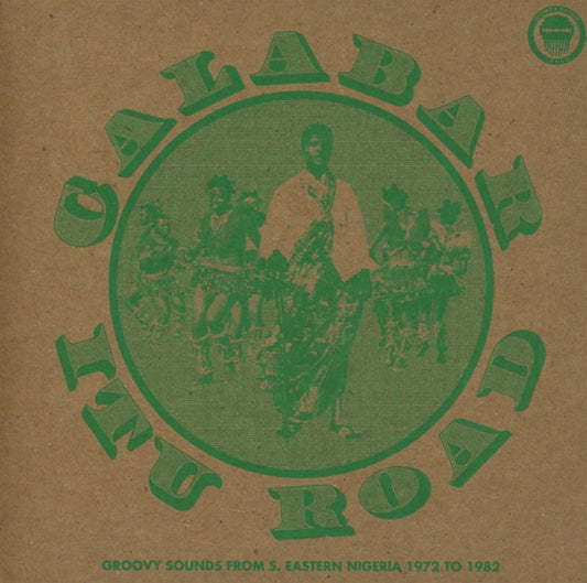 Various - Calabar-Itu Road: Groovy Sounds From South Eastern Nigeria (1972-1982) (CD, Comp)