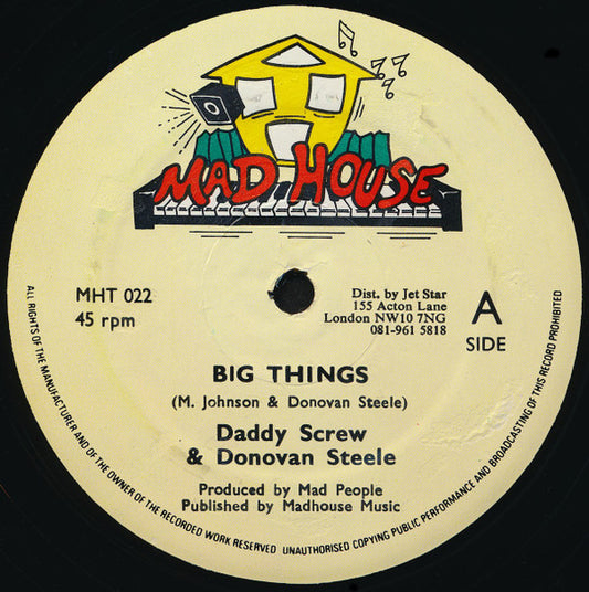 Daddy Screw & Donovan Steele / Madhouse Crew - Big Things / Pepper Seed (12")