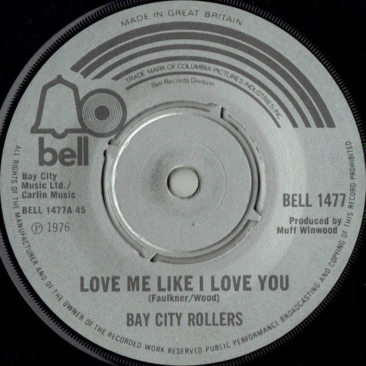 Bay City Rollers - Love Me Like I Love You (7", Single)