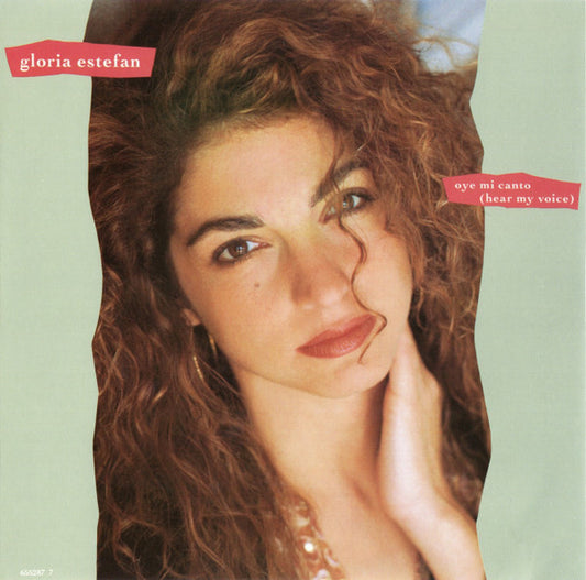 Gloria Estefan - Oye Mi Canto (Hear My Voice) (7", Single)