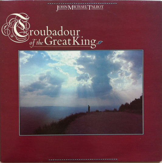 John Michael Talbot - Troubadour Of The Great King (2xLP, Album, Gat)