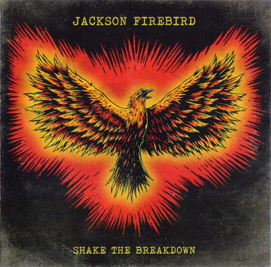 Jackson Firebird - Shake The Breakdown (CD, Album)