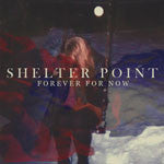 Shelter Point - Forever For Now (12", EP)