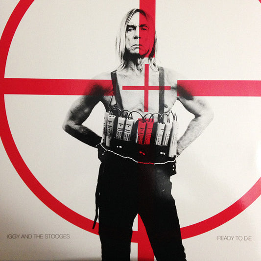 Iggy And The Stooges* - Ready To Die (LP, Album)