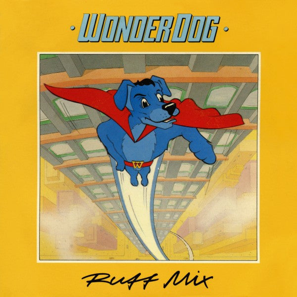 Wonder Dog - Ruff Mix (7")