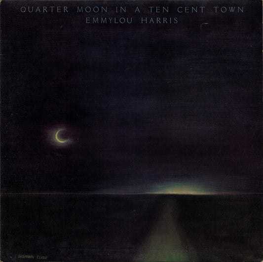 Emmylou Harris - Quarter Moon In A Ten Cent Town (LP, Album)